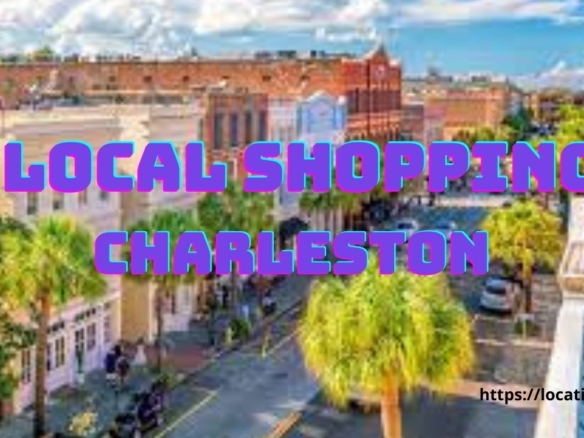 local shopping Charleston